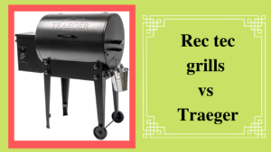 rec tec grills vs traeger