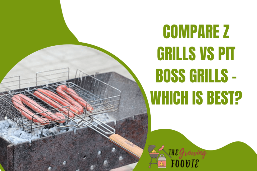 Compare Z Grills vs Pit Boss Grills - Which is Best