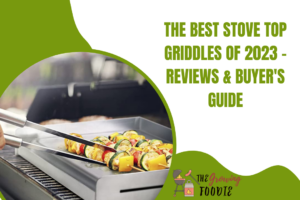 The Best Stove Top Griddles of 2023 - Reviews & Buyer's Guide
