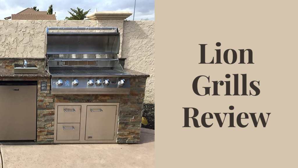 Lion Grills Review