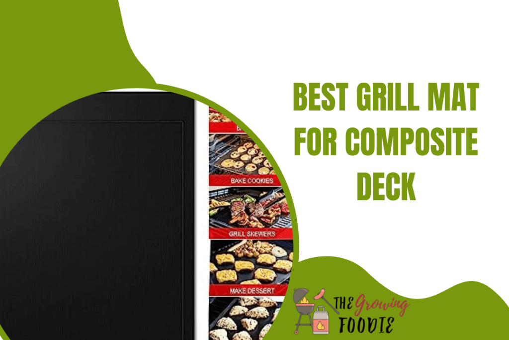Best Grill Mat for Composite Deck