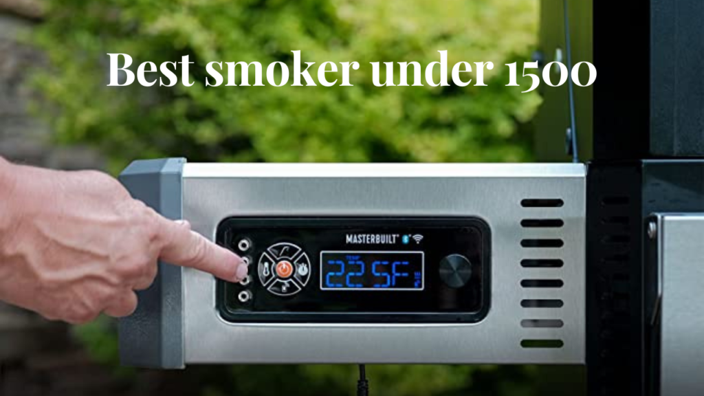 best smoker under 1500