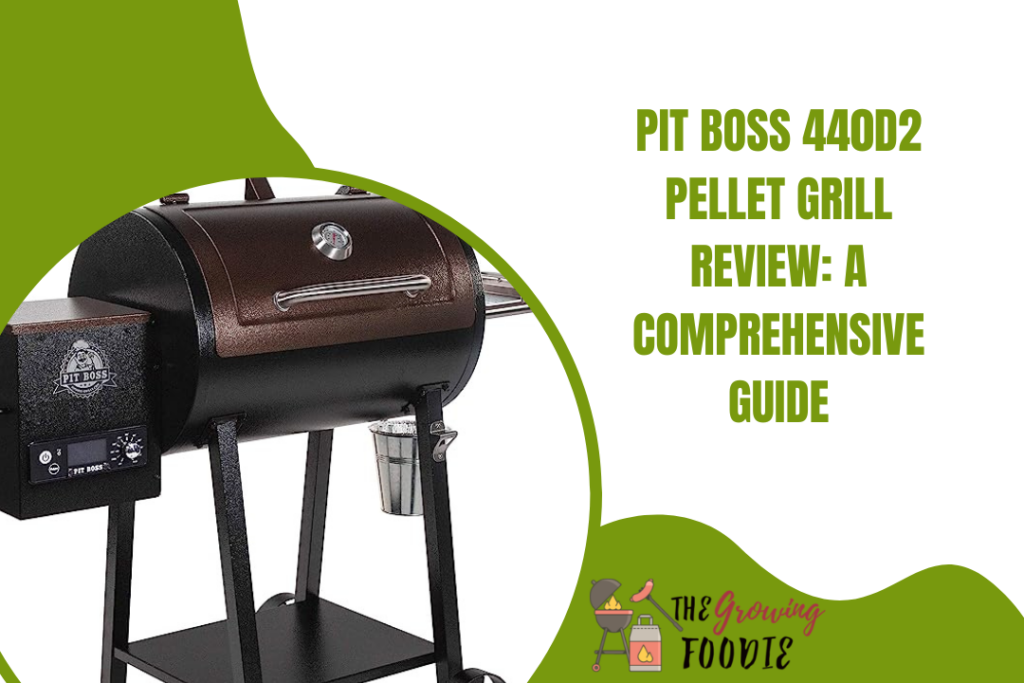 Pit Boss 440D2 Pellet Grill Review: A Comprehensive Guide