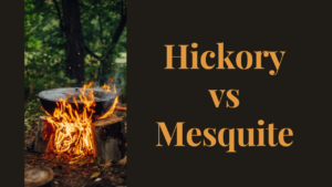 hickory vs mesquite
